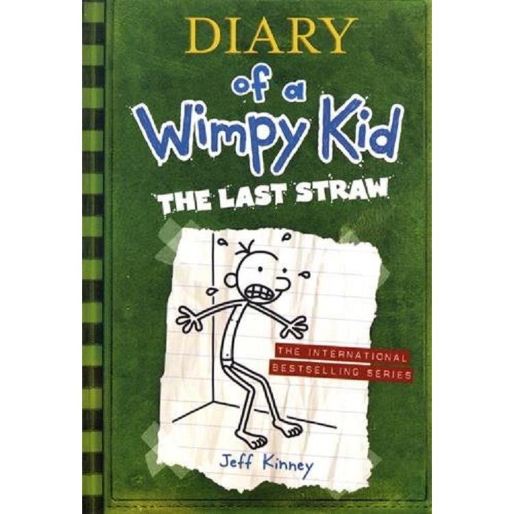 Diary of a Wimpy Kid 3: The Last Straw(International edition) 遜咖日記3：改造葛瑞大作戰（平裝）