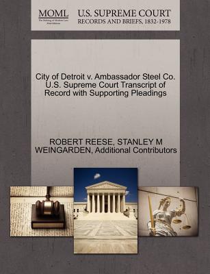 City of Detroit V. Ambassador Steel Co. U.S. Supreme Court Transcript of Record with Supporting Pleadings