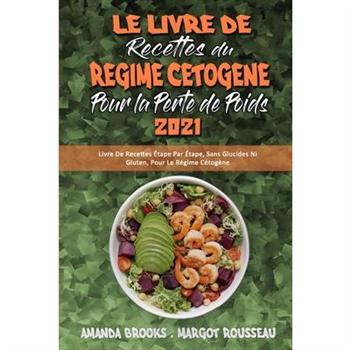 Le Livre De Recettes Du R矇gime C矇tog癡ne Pour Perdre Du Poids 2021