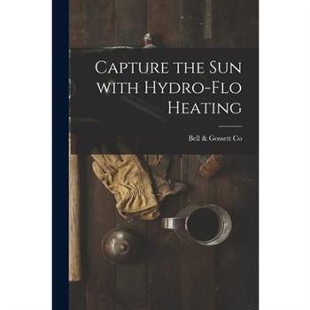 Capture the Sun With Hydro-flo Heating