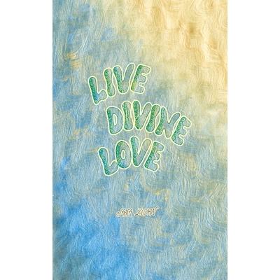 Live Divine Love