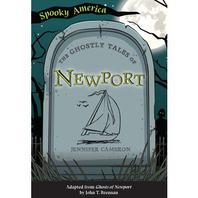The Ghostly Tales of Newport