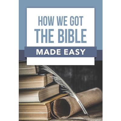 How We Got the Bible Made Easy