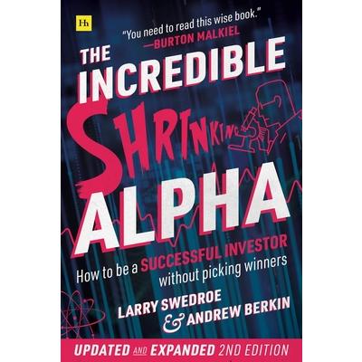 The Incredible Shrinking Alpha 2nd Edition