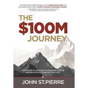 The $100M Journey