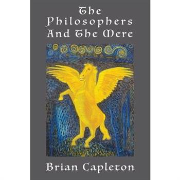 The Philosophers and the Mere