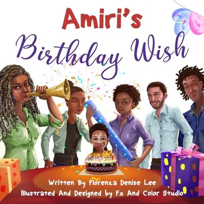 Amiri’s Birthday Wish