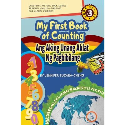 My First Book of Counting/Ang Aking Unang Aklat ng Pagbibilang