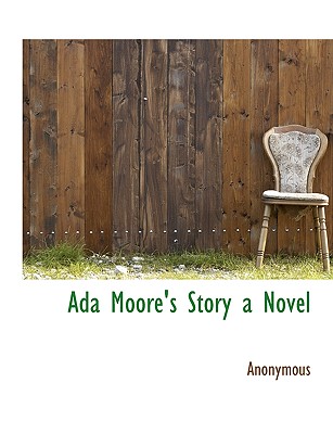 ADA Moore’s Story a Novel