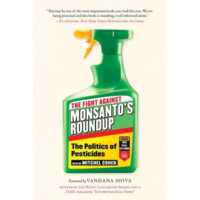 The Fight Against Monsanto’s Roundup