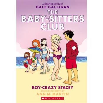Boy-Crazy Stacey: A Graphic Novel (the Baby-Sitters Club #7)