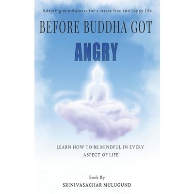 Before Buddha Got Angry