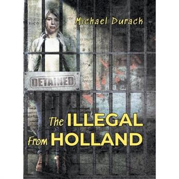 The Illegal From Holland