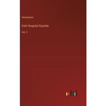 Irish Hospital Gazette