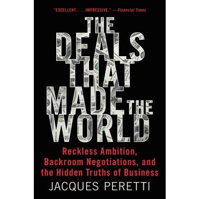 The Deals That Made the World