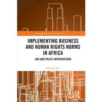 Implementing Business and Human Rights Norms in Africa