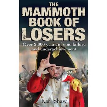 The Mammoth Book of Losers
