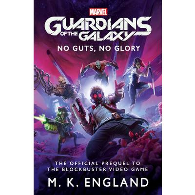 Marvel's Guardians of the Galaxy: No Guts, No Glory | 拾書所