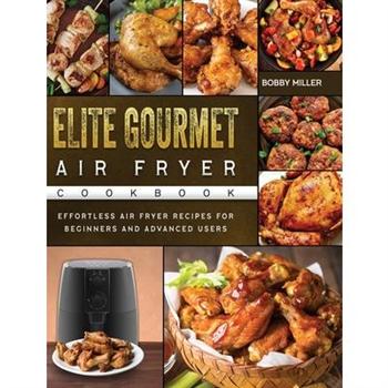 Elite Gourmet Air Fryer Cookbook