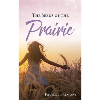The Seeds of the Prairie