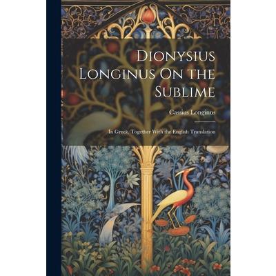 Dionysius Longinus On the Sublime | 拾書所