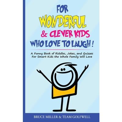 For Wonderful & Clever Kids Who Love to Laugh | 拾書所