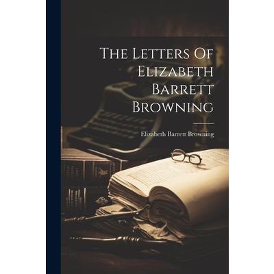 The Letters Of Elizabeth Barrett Browning | 拾書所