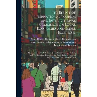 The Effect of International Tourism and International Commerce on Local Economies and Small Businesses | 拾書所