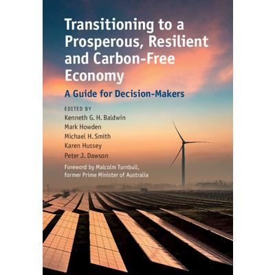 Transitioning to a Prosperous, Resilient and Carbon-Free Economy