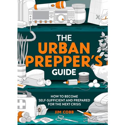 The Urban Prepper’s Guide