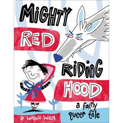 Mighty Red Riding Hood