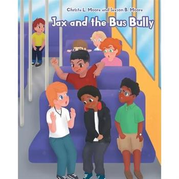 Jax and the Bus Bully