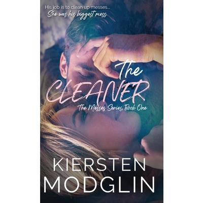 The Cleaner (The Messes, #1)