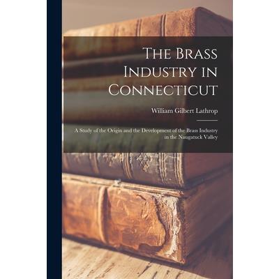 The Brass Industry in Connecticut