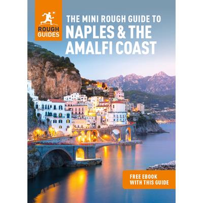 The Mini Rough Guide to Naples & the Amalfi Coast (Travel Guide with Free Ebook)