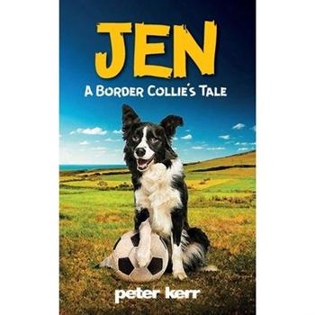 JEN - A Border Collie’s Tale