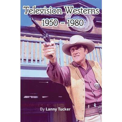 Television Westerns 1950 - 1980