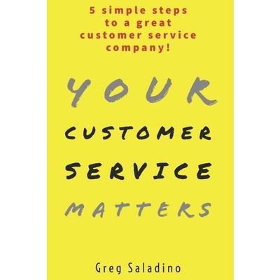 Your Customer Service Matters