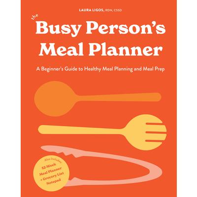 The Busy Person’s Meal Planner
