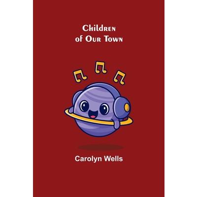 Children of Our Town | 拾書所