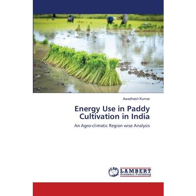 Energy Use in Paddy Cultivation in India