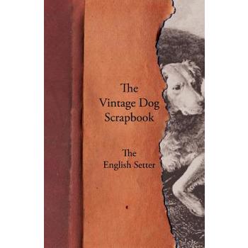 The Vintage Dog Scrapbook - The English Setter