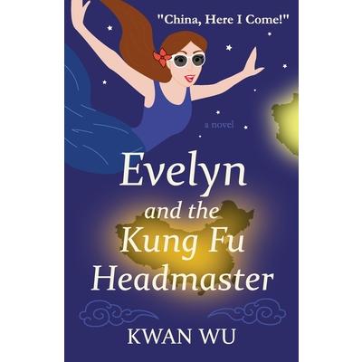 Evelyn and the Kung Fu Headmaster