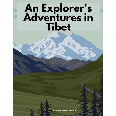 An Explorer's Adventures in Tibet | 拾書所