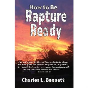 How to Be Rapture Ready