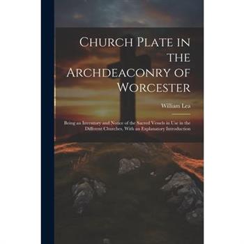 Church Plate in the Archdeaconry of Worcester