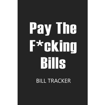 Pay The F*cking Bills