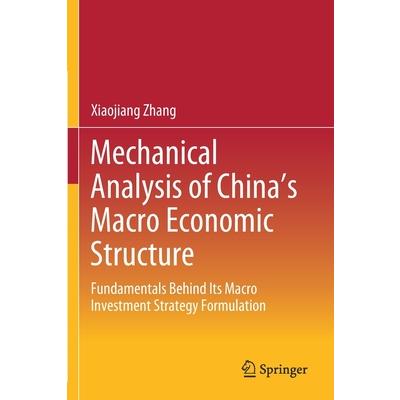 Mechanical Analysis of China’s Macro Economic Structure