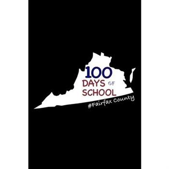 100 Days of School #Fairfax County