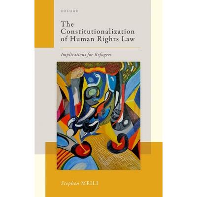 The Constitutionalization of Human Rights Law